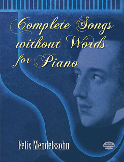 Book cover of Complete Songs without Words for Piano (Dover Classical Piano Music)