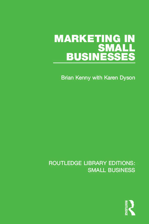 Marketing in Small Businesses (Routledge Library Editions: Small Business)