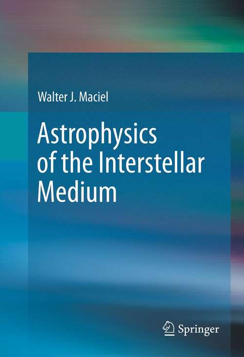 Book cover of Astrophysics of the Interstellar Medium