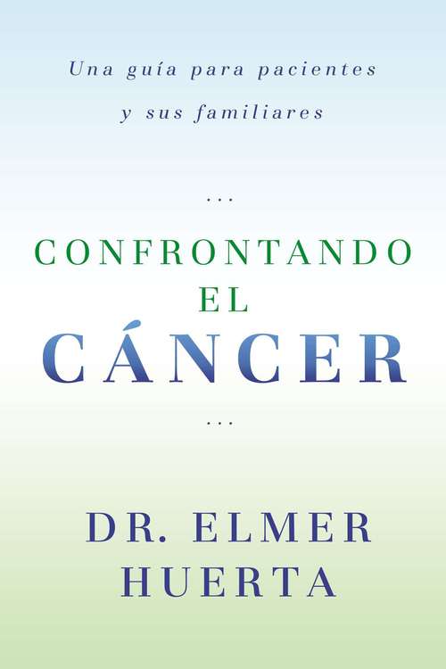 Book cover of Confrontando El Cancer