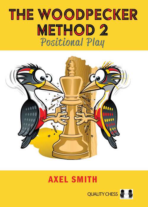 Book cover of The Woodpecker Method 2: Positional Play