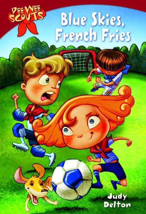 Book cover of Blue Skies, French Fries (Pee Wee Scouts #4)