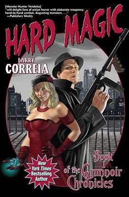 Book cover of Hard Magic (Grimnoir Chronicles, Book #1)
