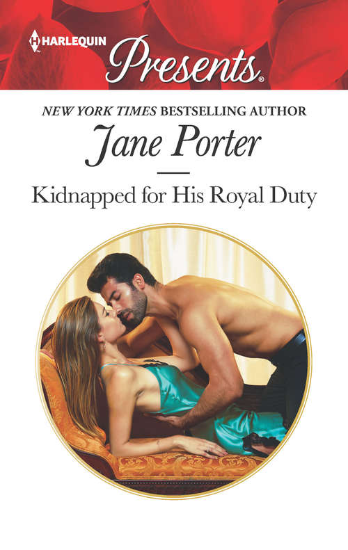 Kidnapped for His Royal Duty: A Royal Marriage of Convenience Romance (Stolen Brides #6)