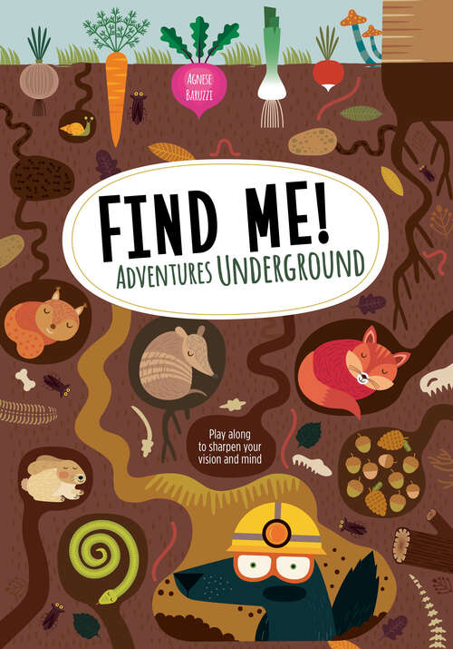 Book cover of Adventures Underground (Find Me!)