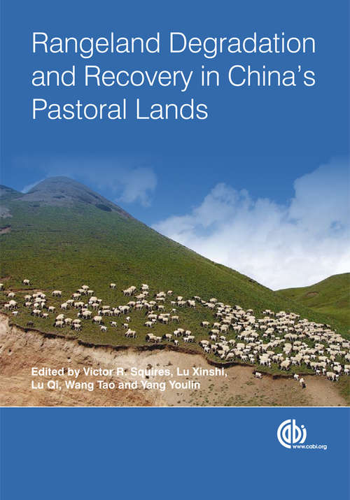 Rangeland Degradation and Recovery in China's Pastoral Lands