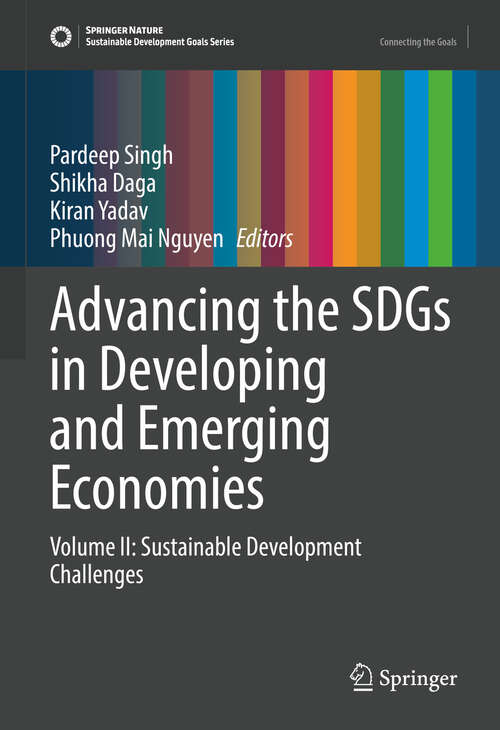 Book cover of Advancing the SDGs in Developing and Emerging Economies: Volume II: Sustainable Development Challenges (Sustainable Development Goals Series)