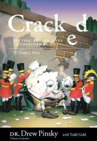 Cracked: A Doctor's Story