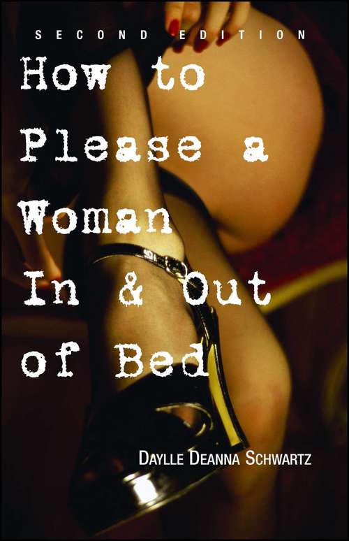 Book cover of How To Please A Woman In & Out Of Bed