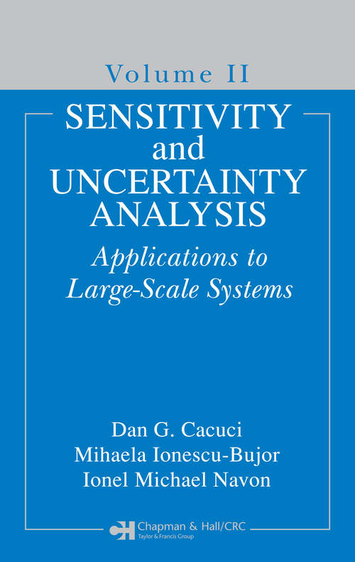 Sensitivity and Uncertainty Analysis, Volume II: Applications to Large-Scale Systems