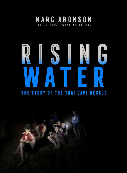 Book cover of Rising Water: The Story of the Thai Cave Rescue