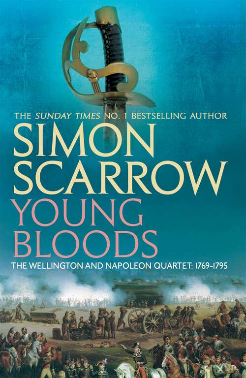 Book cover of Young Bloods (The Wellington and Napoleon Quartet #1)