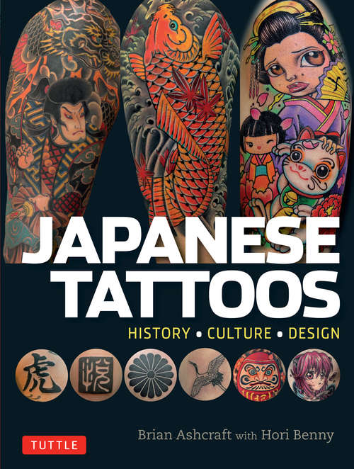 Book cover of Japanese Tattoos: History * Culture * Design