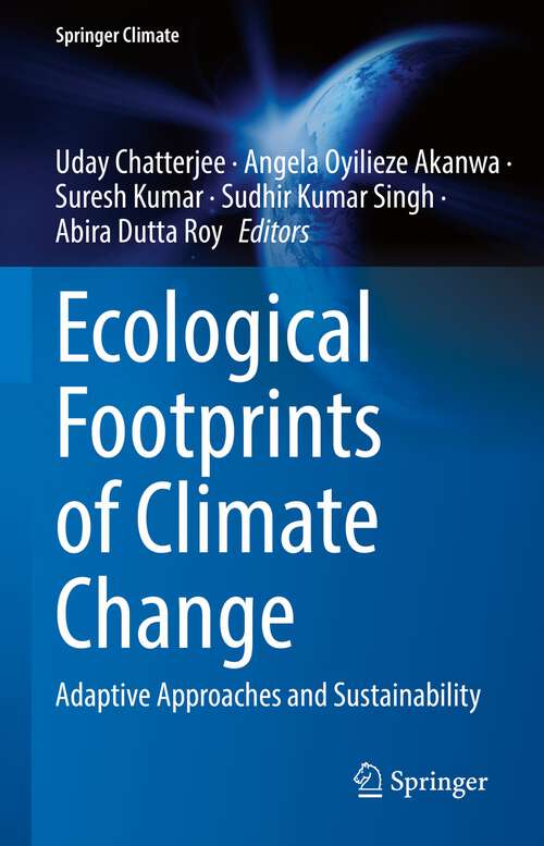 Ecological Footprints of Climate Change: Adaptive Approaches and Sustainability (Springer Climate)