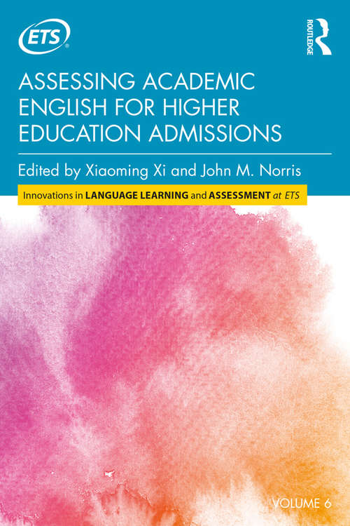 Assessing Academic English for Higher Education Admissions