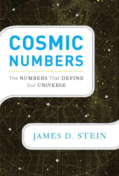 Book cover of Cosmic Numbers: The Numbers That Define Our Universe