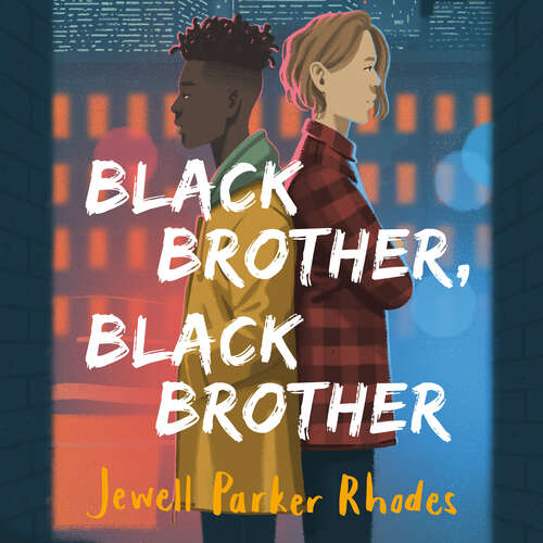 Book cover of Black Brother, Black Brother (Black Stories Matter)