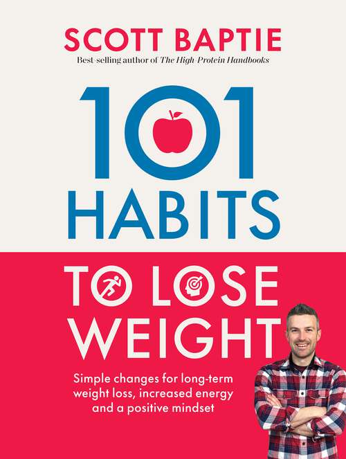 Book cover of 101 Habits to Lose Weight: Simple Changes for Long-Term Weight Loss, Increased Energy and a Positive Mindset
