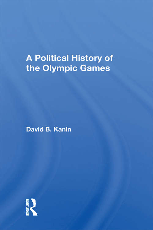 A Political History Of The Olympic Games