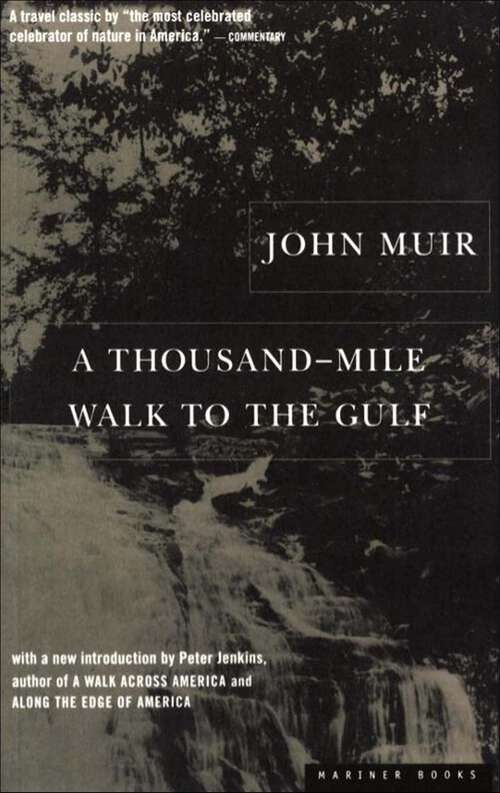 Book cover of A Thousand-Mile Walk To The Gulf