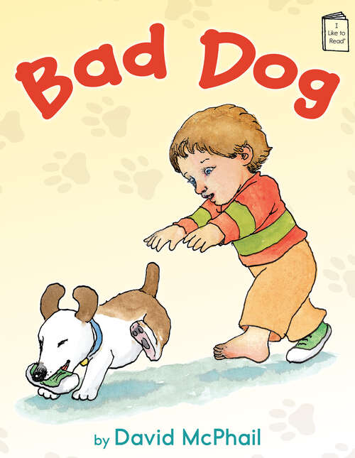 Book cover of Bad Dog (I Like to Read)