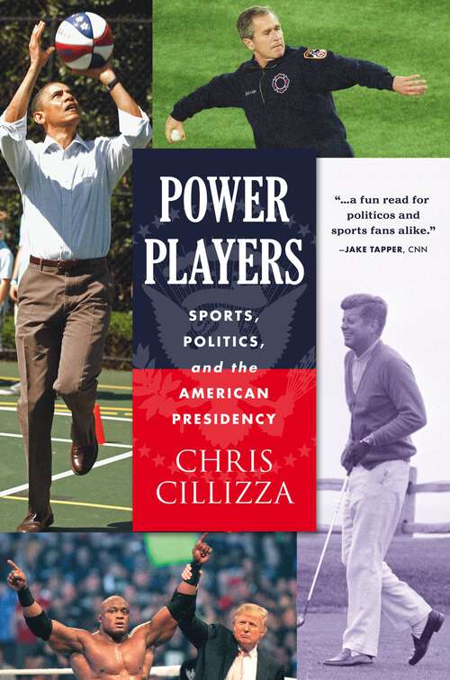 Book cover of Power Players: Sports, Politics, and the American Presidency