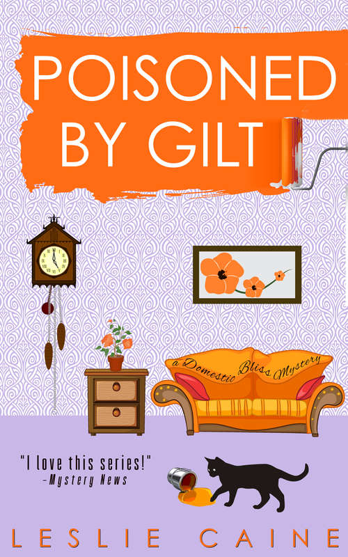 Book cover of Poisoned by Gilt (A Domestic Bliss Mystery #6)