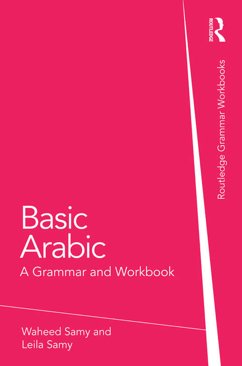 Book cover of Basic Arabic: A Grammar and Workbook (Routledge Grammar Workbooks)