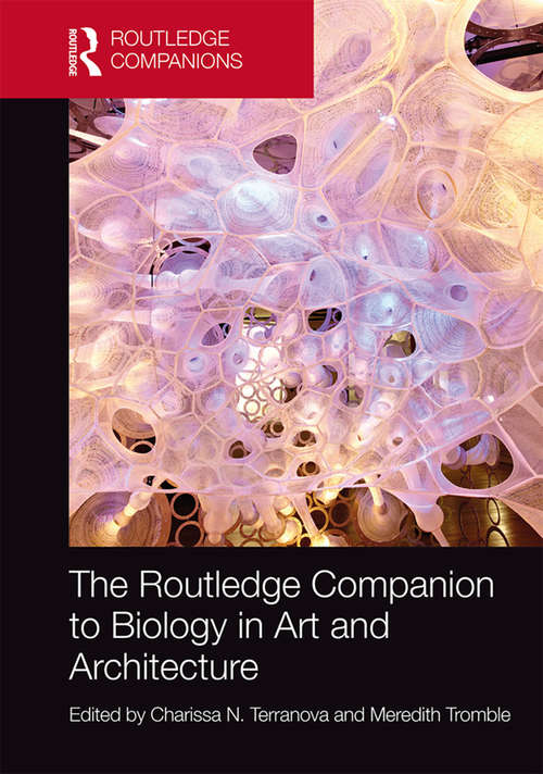 Book cover of The Routledge Companion to Biology in Art and Architecture