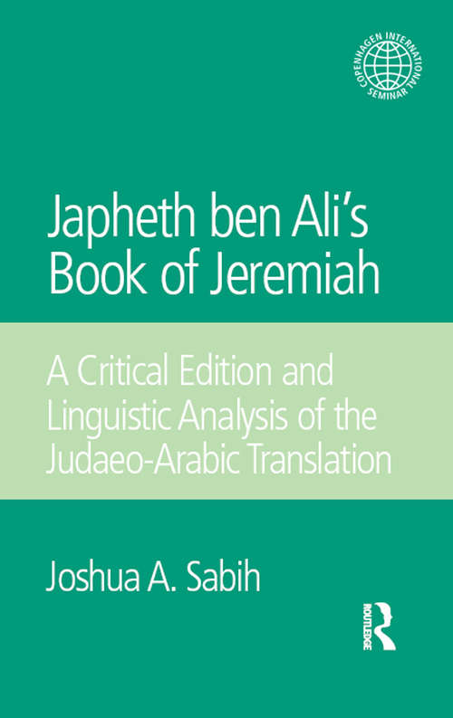Japheth ben Ali's Book of Jeremiah: A Critical Edition and Linguistic Analysis of the Judaeo-Arabic Translation