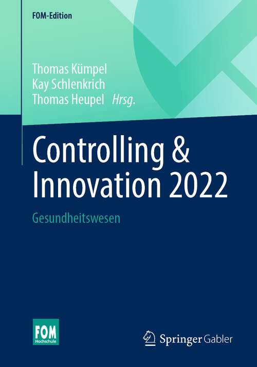 Controlling & Innovation 2022: Gesundheitswesen (FOM-Edition)