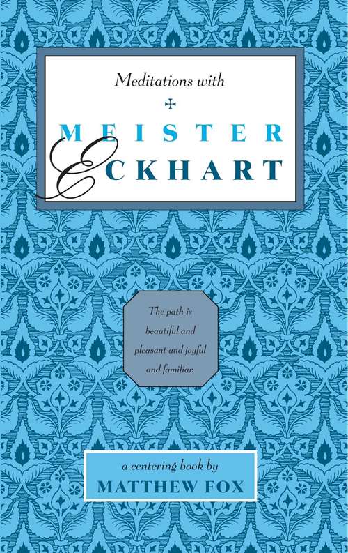 Book cover of Meditations with Meister Eckhart