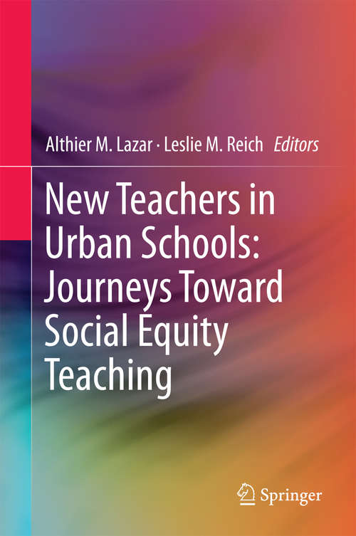Book cover of New Teachers in Urban Schools: Journeys Toward Social Equity Teaching