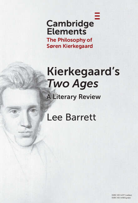 Book cover of Kierkegaard's Two Ages: A Literary Review (Elements in the Philosophy of S?ren Kierkegaard)