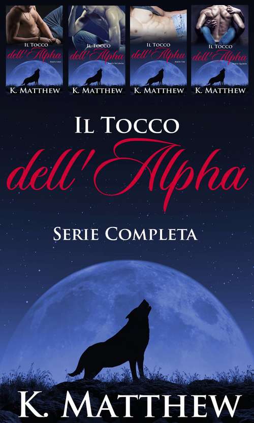 Book cover of Il Tocco dell'Alfa: Serie Completa