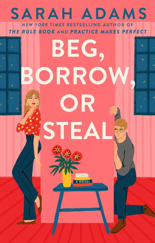 Book cover of Beg, Borrow, or Steal: A Novel