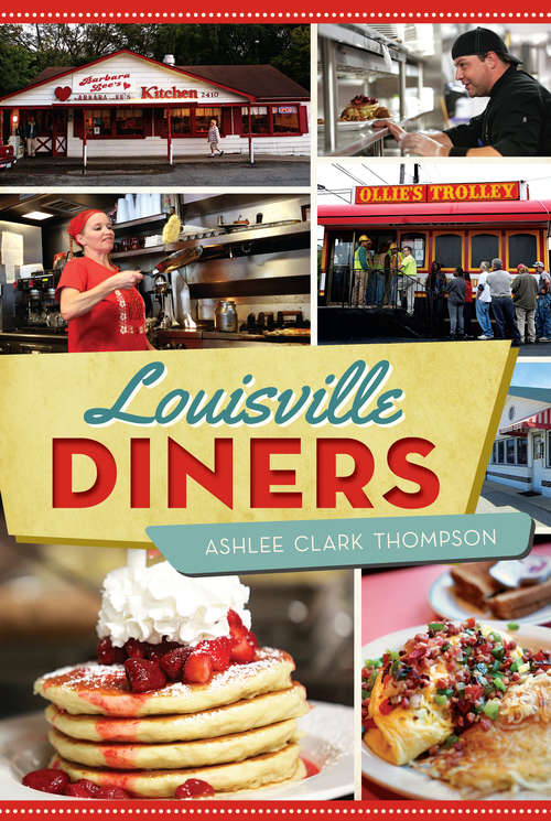 Book cover of Louisville Diners (American Palate)