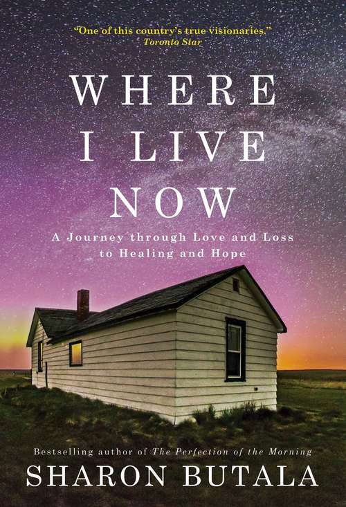 Book cover of Where I Live Now: A Journey through Love and Loss to Healing and Hope