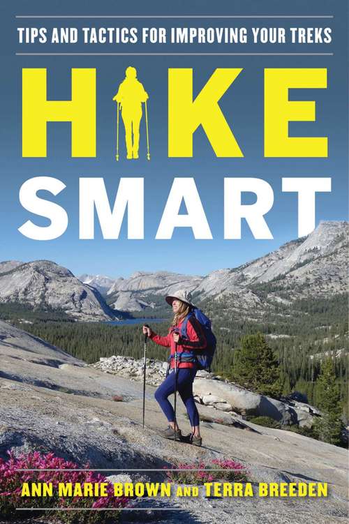 Book cover of Hike Smart: Tips and Tactics for Improving Your Treks