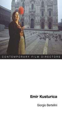 Book cover of Emir Kusturica (Contemporary Film Directors)