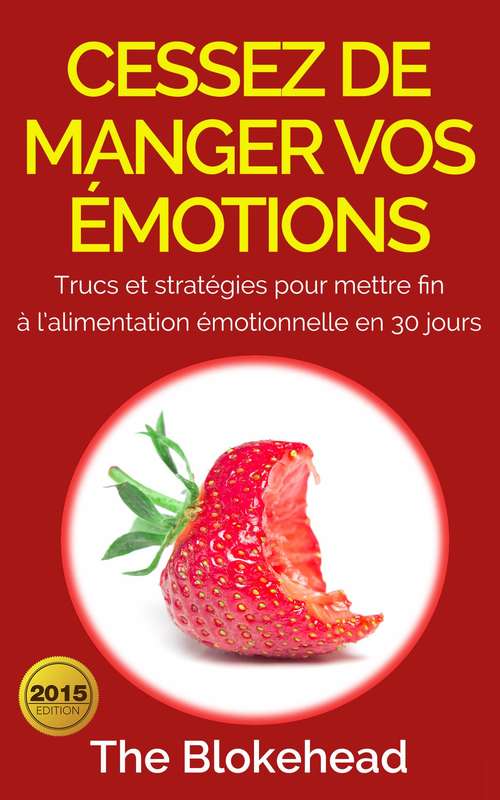 Book cover of Cessez de manger vos émotions