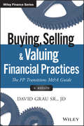 Buying, Selling, and Valuing Financial Practices: The FP Transitions M&A Guide