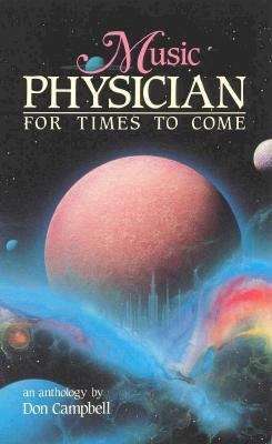 Music: physician for times to come