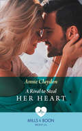 A Rival to Steal Her Heart: The Paramedic's Unexpected Hero / A Rival To Steal Her Heart (Mills And Boon Medical Ser.)