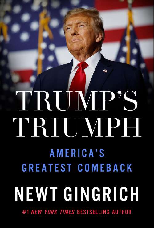 Book cover of Trump’s Triumph: America's Greatest Comeback