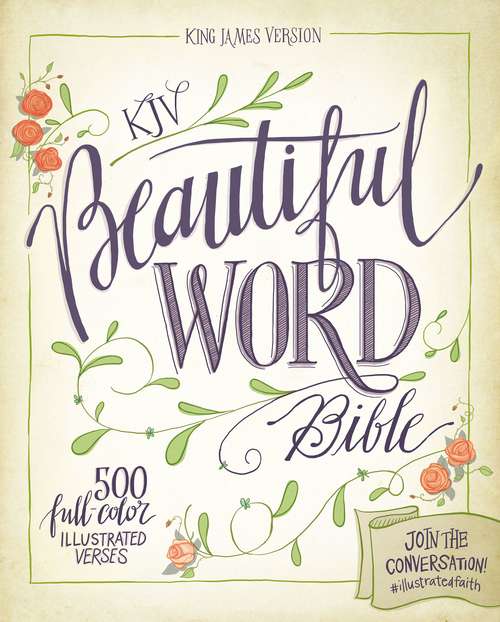 KJV, Beautiful Word Bible, eBook: 500 Full-Color Illustrated Verses