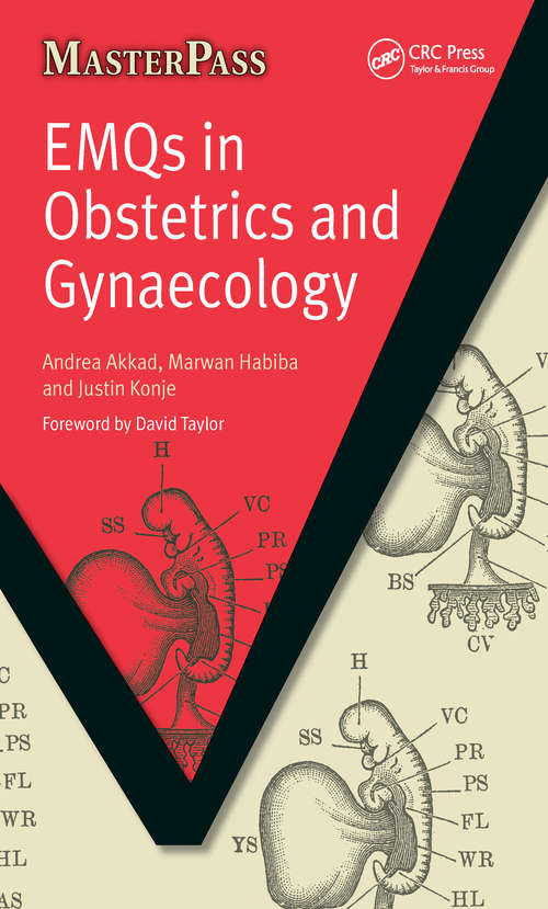 EMQs in Obstetrics and Gynaecology: Pt. 1, MCQs and Key Concepts (MasterPass)