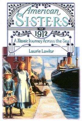 Book cover of A Titanic Journey Across the Sea 1912 (American Sisters)