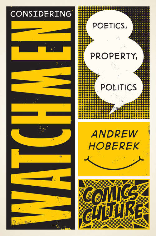 Considering Watchmen: New edition with full color illustrations