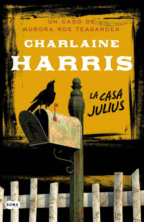 Book cover of La casa Julius (Serie Aurora Roe Teagarden: Volumen 4)